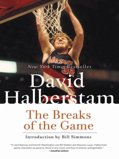 Title details for The Breaks of the Game by David Halberstam - Wait list